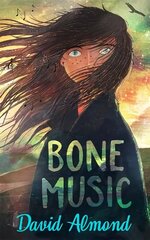 Bone Music: A gripping book of hope and joy hinta ja tiedot | Nuortenkirjat | hobbyhall.fi