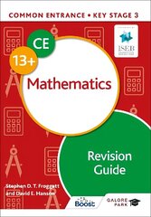 Common Entrance 13plus Mathematics Revision Guide hinta ja tiedot | Nuortenkirjat | hobbyhall.fi