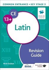 Common Entrance 13plus Latin Revision Guide hinta ja tiedot | Nuortenkirjat | hobbyhall.fi