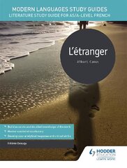 Modern Languages Study Guides: L'étranger: Literature Study Guide for AS/A-level French hinta ja tiedot | Nuortenkirjat | hobbyhall.fi