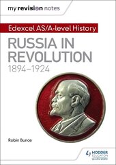 My Revision Notes: Edexcel AS/A-level History: Russia in revolution, 1894-1924 hinta ja tiedot | Historiakirjat | hobbyhall.fi