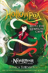 Hollowpox: The Hunt for Morrigan Crow Book 3 hinta ja tiedot | Nuortenkirjat | hobbyhall.fi