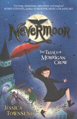 Nevermoor: The Trials of Morrigan Crow Book 1 hinta ja tiedot | Nuortenkirjat | hobbyhall.fi