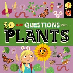 So Many Questions: About Plants hinta ja tiedot | Nuortenkirjat | hobbyhall.fi