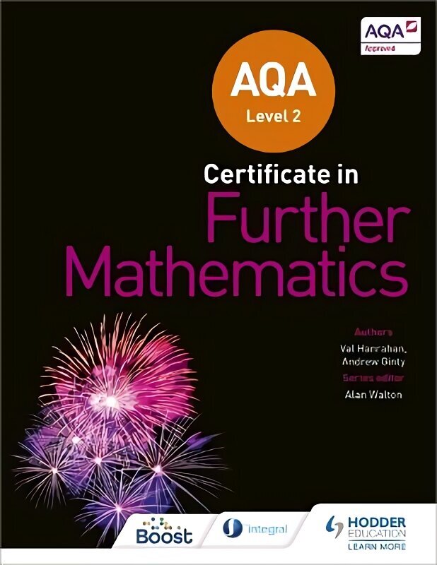 AQA Level 2 Certificate in Further Mathematics 2nd Revised edition hinta ja tiedot | Nuortenkirjat | hobbyhall.fi