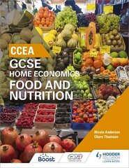 CCEA GCSE Home Economics: Food and Nutrition hinta ja tiedot | Nuortenkirjat | hobbyhall.fi