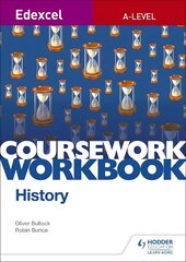 Edexcel A-level History Coursework Workbook hinta ja tiedot | Historiakirjat | hobbyhall.fi