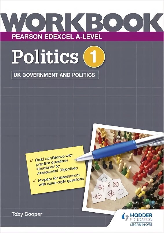 Pearson Edexcel A-level Politics Workbook 1: UK Government and Politics hinta ja tiedot | Yhteiskunnalliset kirjat | hobbyhall.fi