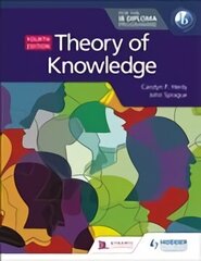 Theory of Knowledge for the IB Diploma Fourth Edition hinta ja tiedot | Historiakirjat | hobbyhall.fi