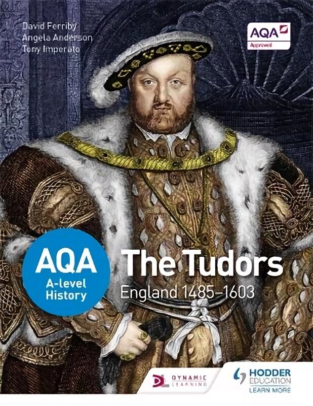 AQA A-level History: The Tudors: England 1485-1603 hinta ja tiedot | Historiakirjat | hobbyhall.fi