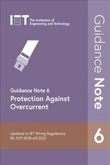 Guidance Note 6: Protection Against Overcurrent 9th edition hinta ja tiedot | Yhteiskunnalliset kirjat | hobbyhall.fi