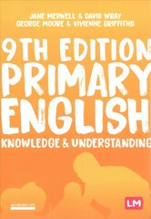 Primary English: Knowledge and Understanding 9th Revised edition hinta ja tiedot | Yhteiskunnalliset kirjat | hobbyhall.fi