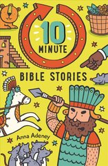 10-minute Bible Stories New edition hinta ja tiedot | Nuortenkirjat | hobbyhall.fi