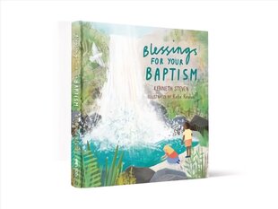 Blessings for Your Baptism New edition hinta ja tiedot | Nuortenkirjat | hobbyhall.fi