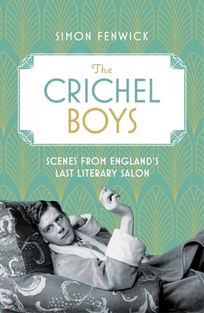 Crichel Boys: Scenes from England's Last Literary Salon hinta ja tiedot | Historiakirjat | hobbyhall.fi