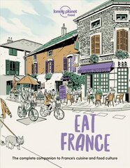 Lonely Planet Eat France hinta ja tiedot | Keittokirjat | hobbyhall.fi