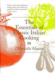 Essentials of Classic Italian Cooking Unabridged edition hinta ja tiedot | Keittokirjat | hobbyhall.fi