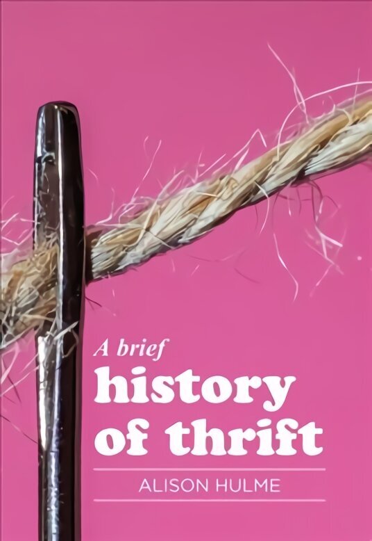 Brief History of Thrift hinta ja tiedot | Yhteiskunnalliset kirjat | hobbyhall.fi