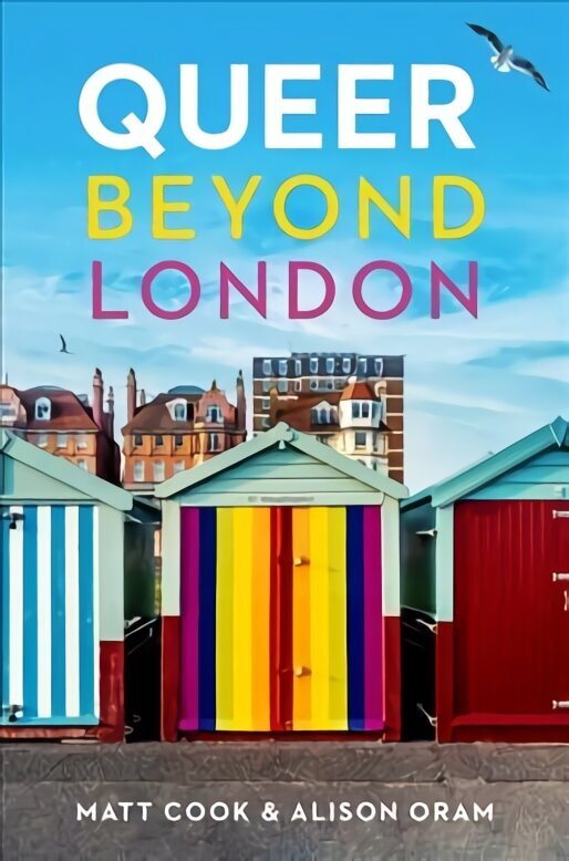 Queer Beyond London hinta ja tiedot | Historiakirjat | hobbyhall.fi