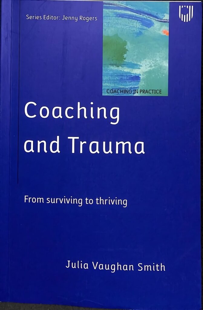 Coaching and Trauma hinta ja tiedot | Yhteiskunnalliset kirjat | hobbyhall.fi