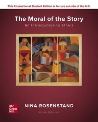 ISE The Moral of the Story: An Introduction to Ethics 9th edition hinta ja tiedot | Historiakirjat | hobbyhall.fi