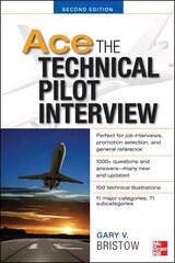 Ace The Technical Pilot Interview 2/E 2nd edition hinta ja tiedot | Yhteiskunnalliset kirjat | hobbyhall.fi