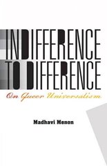 Indifference to Difference: On Queer Universalism hinta ja tiedot | Historiakirjat | hobbyhall.fi