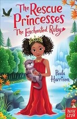 Rescue Princesses: The Enchanted Ruby hinta ja tiedot | Nuortenkirjat | hobbyhall.fi