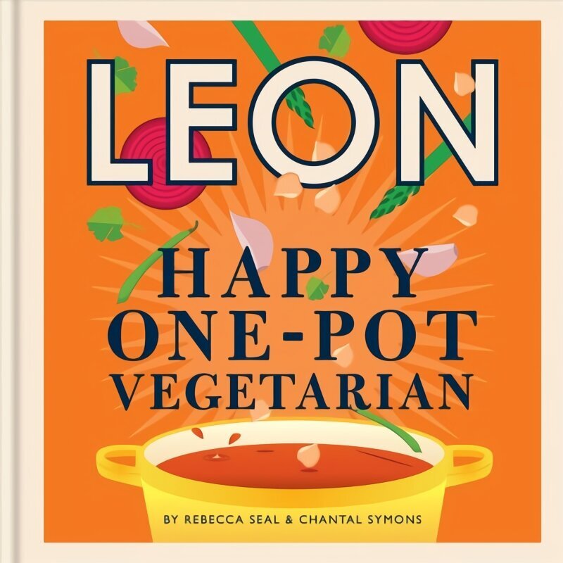 Happy Leons: Leon Happy One-pot Vegetarian: More than 100 easy vegetarian recipes that can be made using only one pot hinta ja tiedot | Keittokirjat | hobbyhall.fi