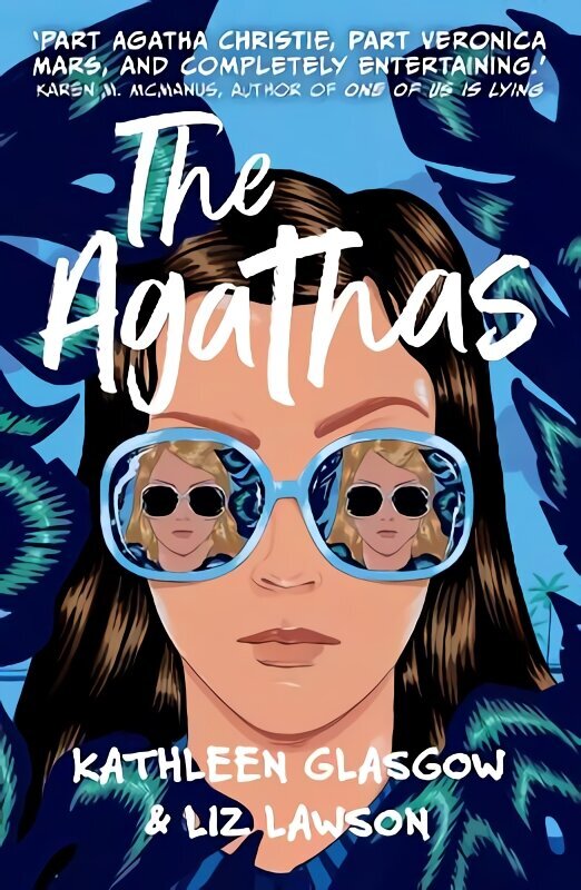 Agathas: Part Agatha Christie, part Veronica Mars, and completely entertaining. Karen M. McManus hinta ja tiedot | Nuortenkirjat | hobbyhall.fi