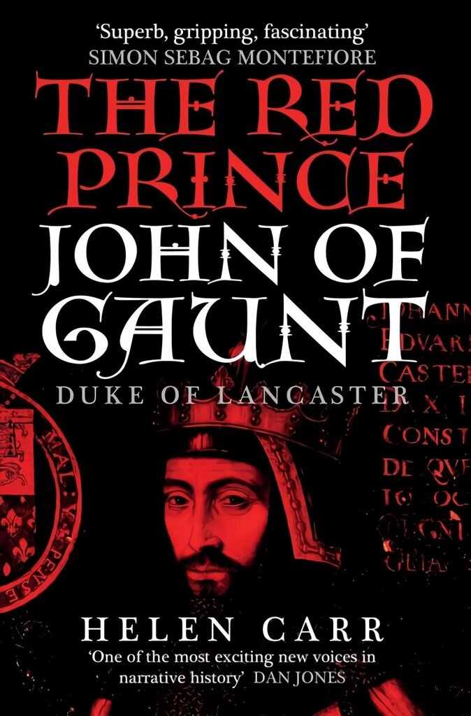 Red Prince: The Life of John of Gaunt, the Duke of Lancaster hinta ja tiedot | Historiakirjat | hobbyhall.fi