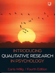 Introducing Qualitative Research in Psychology 4e 4th edition hinta ja tiedot | Yhteiskunnalliset kirjat | hobbyhall.fi