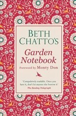 Beth Chatto's Garden Notebook hinta ja tiedot | Puutarhakirjat | hobbyhall.fi