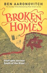 Broken Homes: Book 4 in the #1 bestselling Rivers of London series hinta ja tiedot | Fantasia- ja scifi-kirjallisuus | hobbyhall.fi