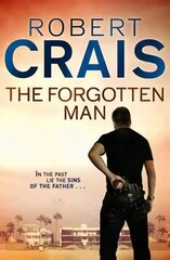 Forgotten Man: An Elvis Cole & Joe Pike thriller hinta ja tiedot | Fantasia- ja scifi-kirjallisuus | hobbyhall.fi