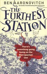 Furthest Station: A Rivers of London Novella hinta ja tiedot | Fantasia- ja scifi-kirjallisuus | hobbyhall.fi