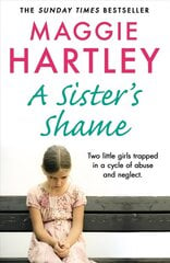 Sister's Shame: The true story of little girls trapped in a cycle of abuse and neglect hinta ja tiedot | Elämäkerrat ja muistelmat | hobbyhall.fi