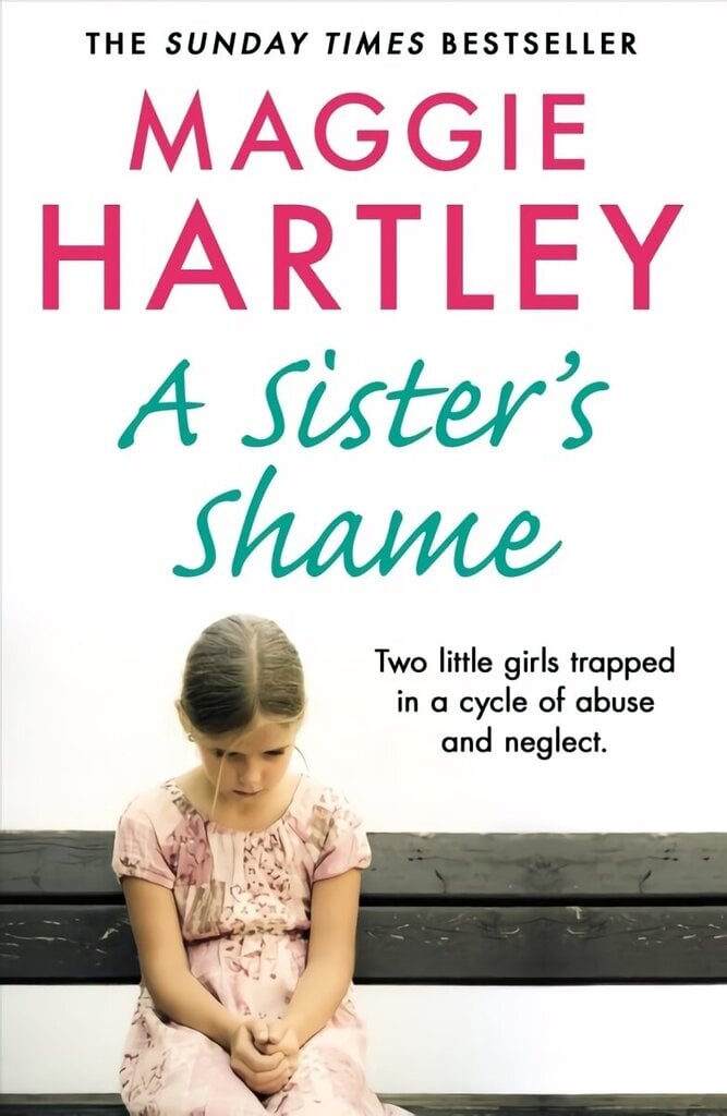 Sister's Shame: The true story of little girls trapped in a cycle of abuse and neglect hinta ja tiedot | Elämäkerrat ja muistelmat | hobbyhall.fi