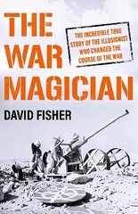 War Magician: The man who conjured victory in the desert hinta ja tiedot | Historiakirjat | hobbyhall.fi