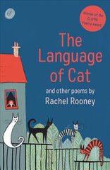 Language of Cat: Poems hinta ja tiedot | Nuortenkirjat | hobbyhall.fi