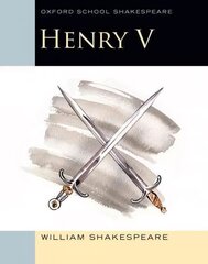 Oxford School Shakespeare: Henry V hinta ja tiedot | Nuortenkirjat | hobbyhall.fi