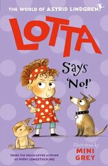 Lotta Says 'No!' hinta ja tiedot | Lastenkirjat | hobbyhall.fi