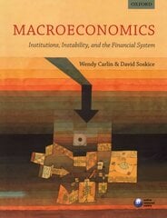 Macroeconomics: Institutions, Instability, and the Financial System hinta ja tiedot | Talouskirjat | hobbyhall.fi