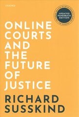 Online Courts and the Future of Justice hinta ja tiedot | Talouskirjat | hobbyhall.fi