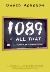 1089 and All That: A Journey into Mathematics hinta ja tiedot | Talouskirjat | hobbyhall.fi