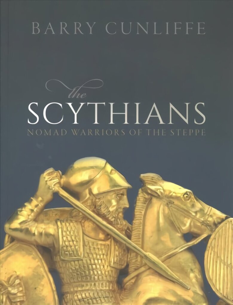 Scythians: Nomad Warriors of the Steppe hinta ja tiedot | Historiakirjat | hobbyhall.fi