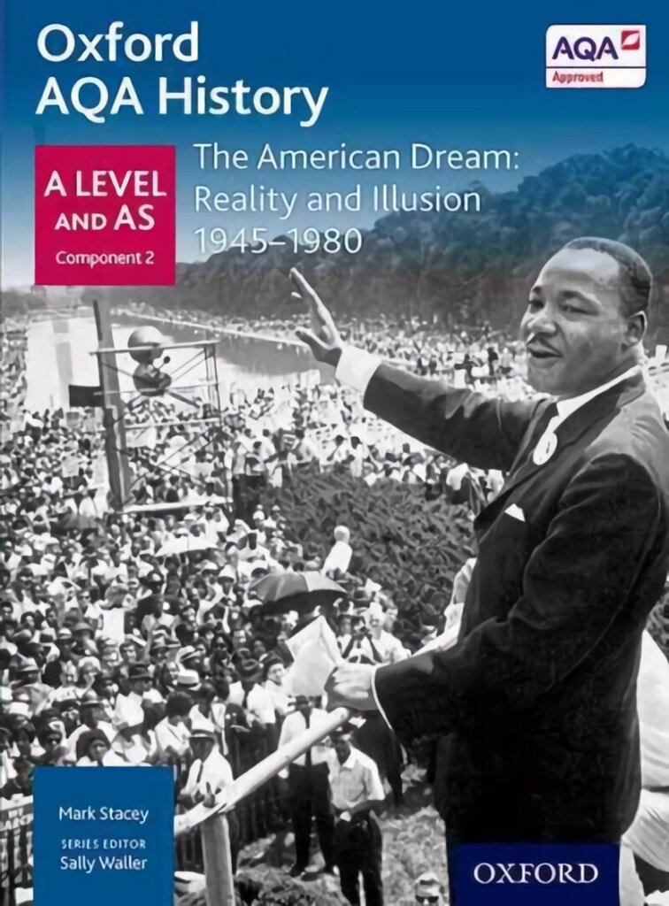 Oxford AQA History for A Level: The American Dream: Reality and Illusion 1945-1980 hinta ja tiedot | Historiakirjat | hobbyhall.fi