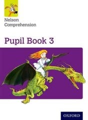 Nelson Comprehension: Year 3/Primary 4: Pupil Book 3 2nd Revised edition hinta ja tiedot | Nuortenkirjat | hobbyhall.fi