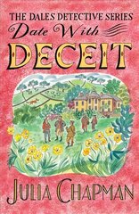 Date with Deceit: A Quirky, Cosy Crime Mystery Filled with Yorkshire Humour hinta ja tiedot | Fantasia- ja scifi-kirjallisuus | hobbyhall.fi