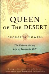 Queen of the Desert: The Extraordinary Life of Gertrude Bell hinta ja tiedot | Elämäkerrat ja muistelmat | hobbyhall.fi